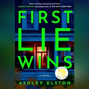 First Lie Wins by Ashley Elston